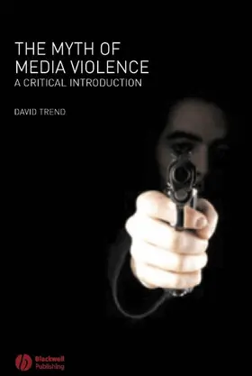 Trend |  Myth of Media Violence | Buch |  Sack Fachmedien
