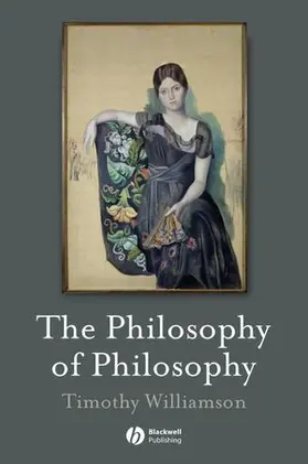 Williamson | The Philosophy of Philosophy | Buch | 978-1-4051-3396-8 | www.sack.de