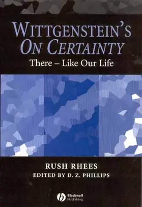 Rhees / Phillips |  Wittgenstein s On Certainty | Buch |  Sack Fachmedien