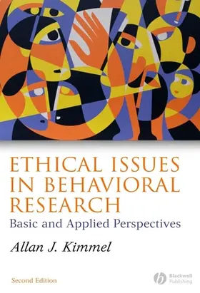 Kimmel | Ethical Issues in Behavioral Research | Buch | 978-1-4051-3439-2 | sack.de