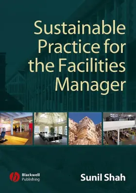 Shah |  Sustainable Practice for the Facilities Manager | Buch |  Sack Fachmedien