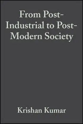 Kumar |  From Post-Industrial to Post-Modern Society | eBook | Sack Fachmedien