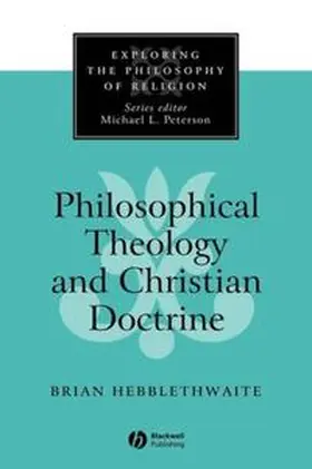 Hebblethwaite |  Philosophical Theology and Christian Doctrine | eBook | Sack Fachmedien