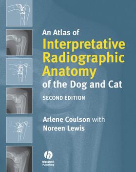 Coulson / Lewis | An Atlas of Interpretative Radiographic Anatomy of the Dog and Cat | Buch | 978-1-4051-3899-4 | sack.de