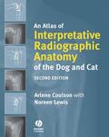 Coulson / Lewis |  An Atlas of Interpretative Radiographic Anatomy of the Dog and Cat | Buch |  Sack Fachmedien