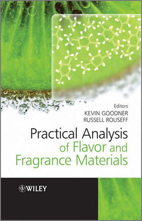 Goodner / Rousseff | Practical Analysis of Flavor and Fragrance Materials | Buch | 978-1-4051-3916-8 | sack.de