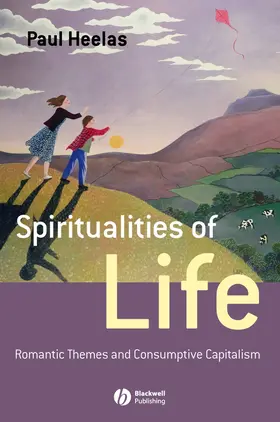 Heelas |  Spiritualities of Life | Buch |  Sack Fachmedien