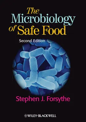 Forsythe | The Microbiology of Safe Food | Buch | 978-1-4051-4005-8 | www.sack.de