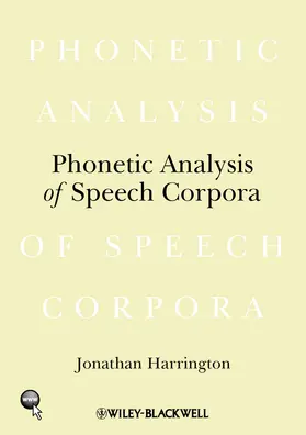 Harrington | Phonetic Analysis of Speech Corpora | Buch | 978-1-4051-4169-7 | www.sack.de