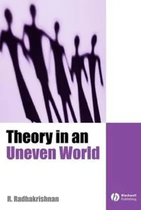 Radhakrishnan |  Theory in an Uneven World | eBook | Sack Fachmedien