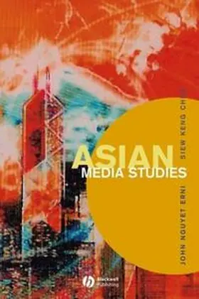 Erni / Chua |  Asian Media Studies | eBook | Sack Fachmedien