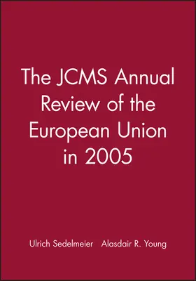 Sedelmeier / Young |  The Jcms Annual Review of the European Union in 2005 | Buch |  Sack Fachmedien