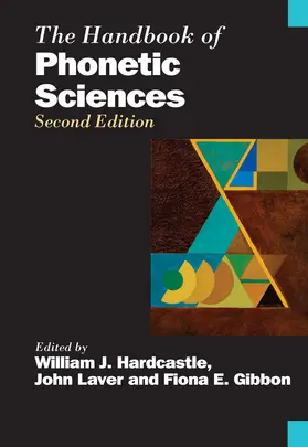 Hardcastle / Laver / Gibbon |  The Handbook of Phonetic Sciences | Buch |  Sack Fachmedien