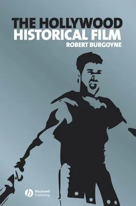 Burgoyne |  The Hollywood Historical Film | Buch |  Sack Fachmedien