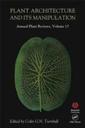 Turnbull | Annual Plant Reviews, Plant Architecture and its Manipulation | E-Book | www.sack.de