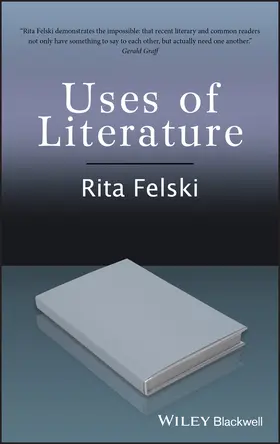Felski | Uses of Literature | Buch | 978-1-4051-4723-1 | www.sack.de