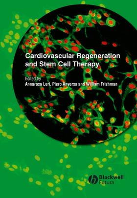 Leri / Anversa / Frishman | Cardiovascular Regeneration and Stem Cell Therapy | Buch | 978-1-4051-4842-9 | sack.de