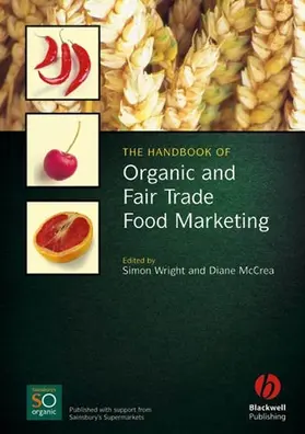 Wright / McCrea |  The Handbook of Organic and Fair Trade Food Marketing | Buch |  Sack Fachmedien