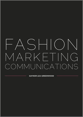 Lea-Greenwood |  Fashion Marketing Communications | Buch |  Sack Fachmedien