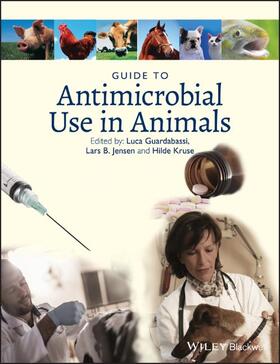 Guardabassi / Jensen / Kruse | Guide to Antimicrobial Use in Animals | Buch | 978-1-4051-5079-8 | sack.de