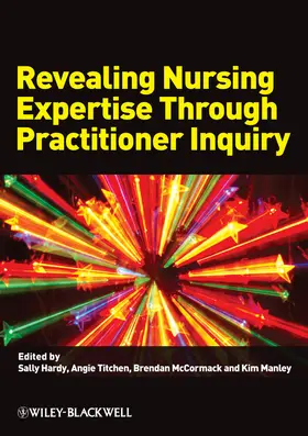 Hardy / Titchen / McCormack |  Revealing Nursing Expertise Through Practitioner Inquiry | Buch |  Sack Fachmedien