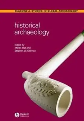 Hall / Silliman |  Historical Archaeology | eBook | Sack Fachmedien