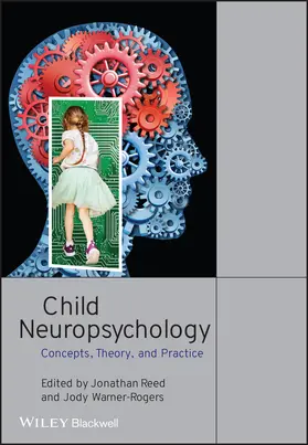 Reed / Warner-Rogers | Child Neuropsychology | Buch | 978-1-4051-5266-2 | www.sack.de