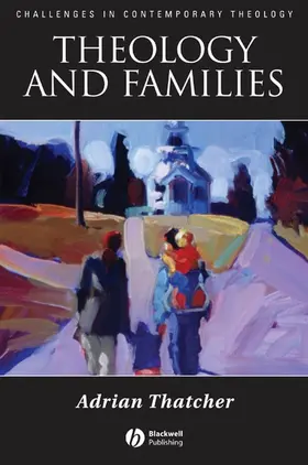 Thatcher |  Theology and Families | Buch |  Sack Fachmedien