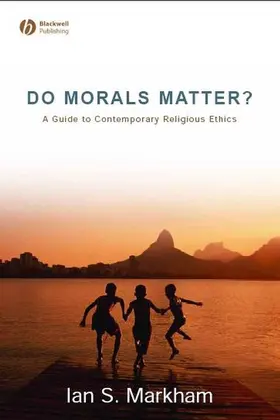 Markham |  Do Morals Matter | Buch |  Sack Fachmedien