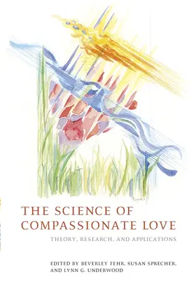 Fehr / Sprecher / Underwood |  The Science of Compassionate Love | Buch |  Sack Fachmedien