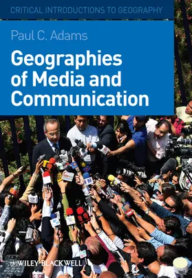 Adams |  Geographies of Media and Communication | Buch |  Sack Fachmedien
