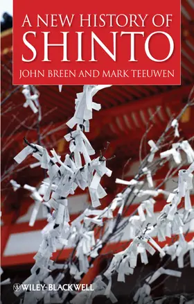 Breen / Teeuwen |  A New History of Shinto | Buch |  Sack Fachmedien