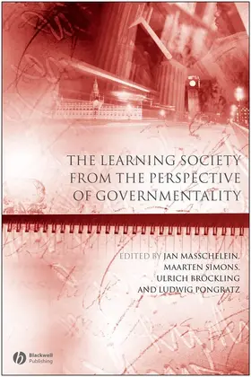 Masschelein / Simons / Bröckling |  The Learning Society from the Perspective of Governmentality | Buch |  Sack Fachmedien