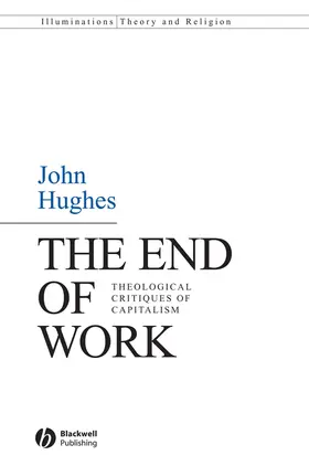 Hughes | The End of Work | Buch | 978-1-4051-5893-0 | www.sack.de