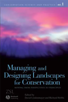 Lindenmayer / Hobbs |  Managing and Designing Landscapes for Conservation | Buch |  Sack Fachmedien