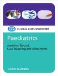 Round / Stradling / Myers |  Paediatrics | Buch |  Sack Fachmedien