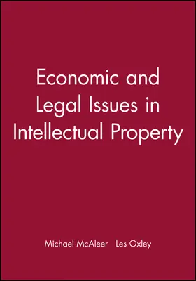 McAleer / Oxley |  Economic and Legal Issues in Intellectual Property | Buch |  Sack Fachmedien
