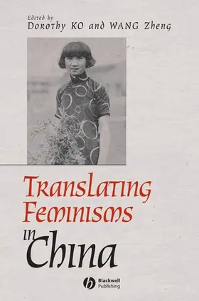 Ko / Zheng | Translating Feminisms in China | Buch | 978-1-4051-6170-1 | www.sack.de