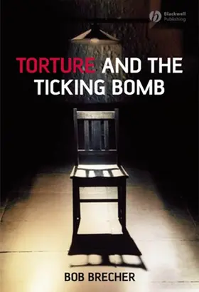 Brecher |  Torture and the Ticking Bomb | Buch |  Sack Fachmedien