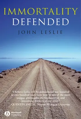 Leslie |  Immortality Defended | Buch |  Sack Fachmedien