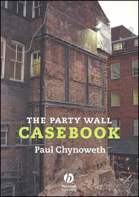 Chynoweth |  The Party Wall Casebook | Buch |  Sack Fachmedien