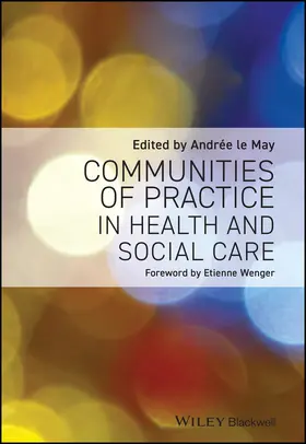le May |  Communities of Practice in Health and Social Care | Buch |  Sack Fachmedien