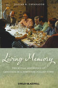 Cavanaugh |  Living Memory: The Social Aesthetics of Language in a Northern Italian Town | Buch |  Sack Fachmedien
