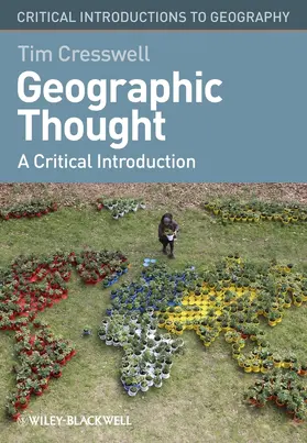 Cresswell |  Geographic Thought | Buch |  Sack Fachmedien