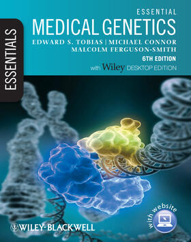 Tobias / Ferguson-Smith / Connor | Essential Medical Genetics, Includes Desktop Edition | Buch | 978-1-4051-6974-5 | sack.de