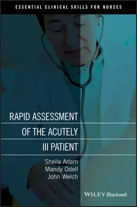 Adam / Odell / Welch |  Rapid Assessment of the Acutely Ill Patient | Buch |  Sack Fachmedien