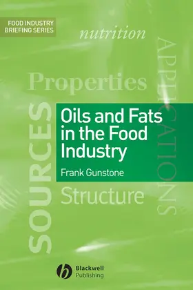 Gunstone |  Oils and Fats in the Food Industry | Buch |  Sack Fachmedien