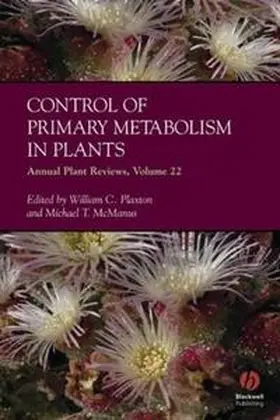 Plaxton / McManus |  Annual Plant Reviews, Volume 22, Control of Primary Metabolism in Plants | eBook | Sack Fachmedien
