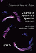 Caprio / Williams |  Catalysis in Asymmetric Synthesis | Buch |  Sack Fachmedien
