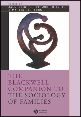 Scott / Treas / Richards |  The Blackwell Companion to the Sociology of Families | Buch |  Sack Fachmedien